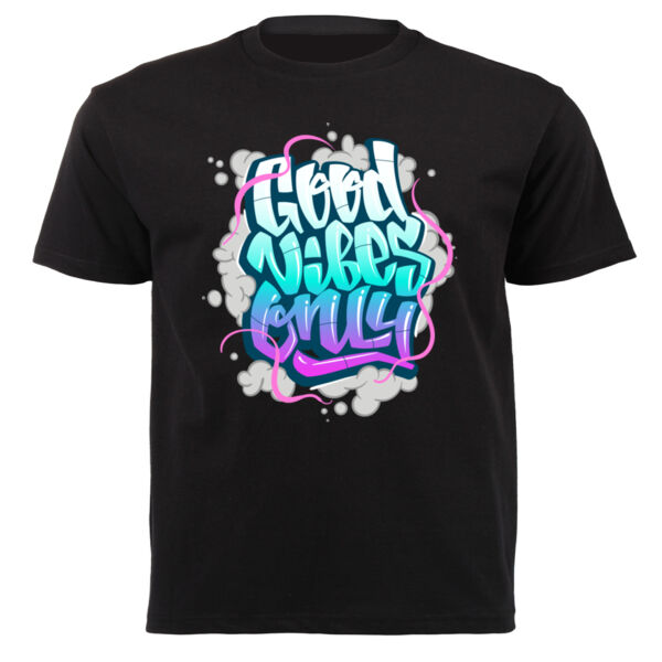 GOOD VIBES ONLY T-SHIRT 01 Thumbnail